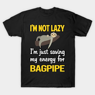 Funny Lazy Bagpipe Bagpipes Bagpiper T-Shirt